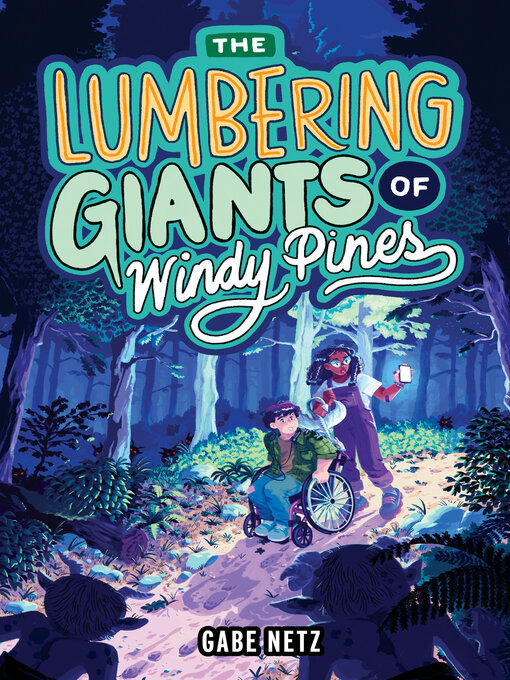 Title details for The Lumbering Giants of Windy Pines by Mo Netz - Available